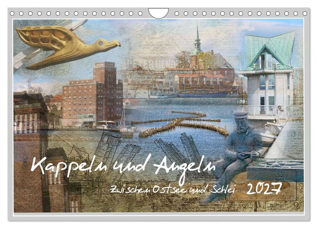 Kappeln und Angeln - Zwischen Ostsee und Schlei (Wandkalender 2027 DIN A4 quer), CALVENDO Monatskalender