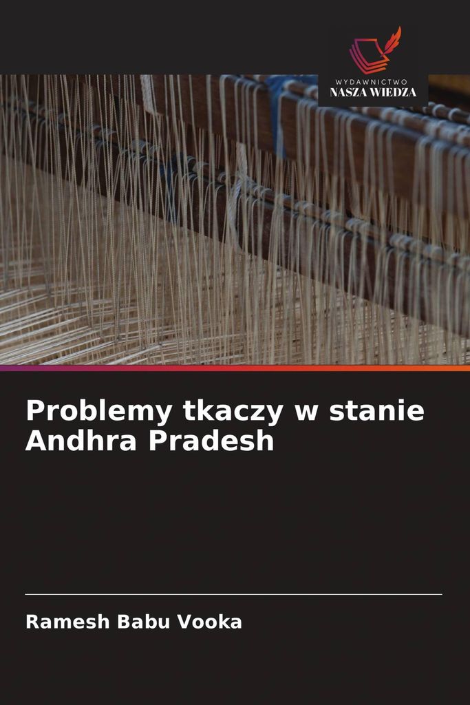 Problemy tkaczy w stanie Andhra Pradesh