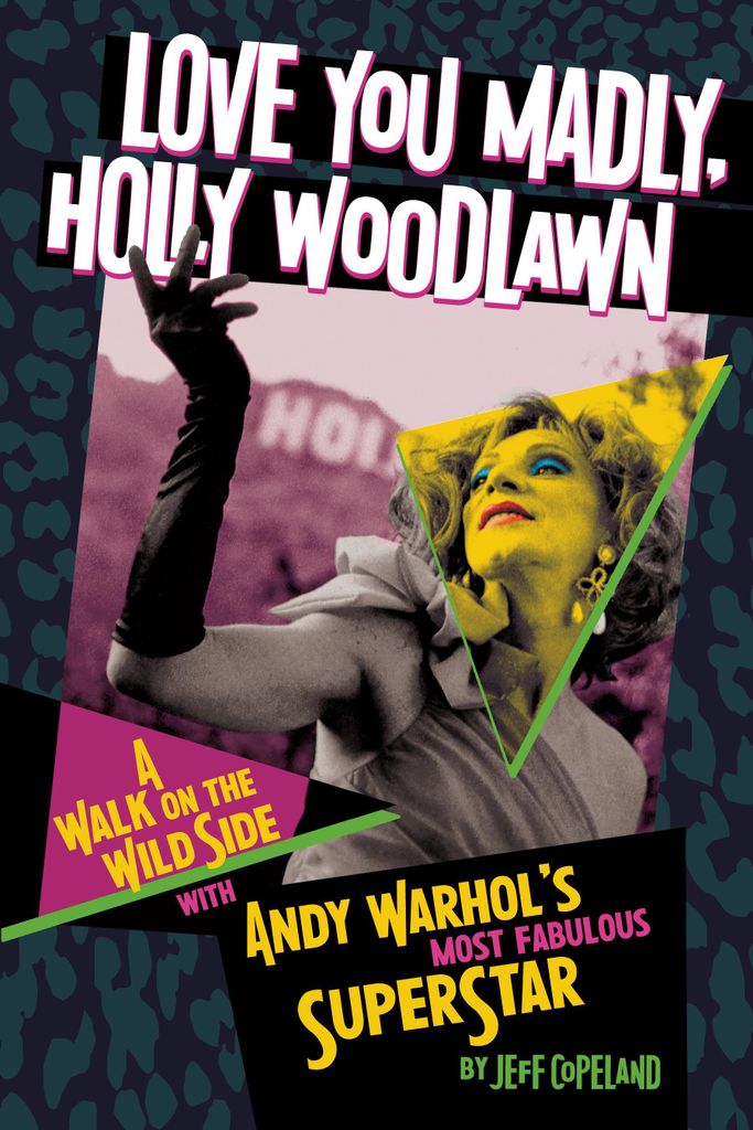 Ich liebe dich wahnsinnig, Holly Woodlawn
