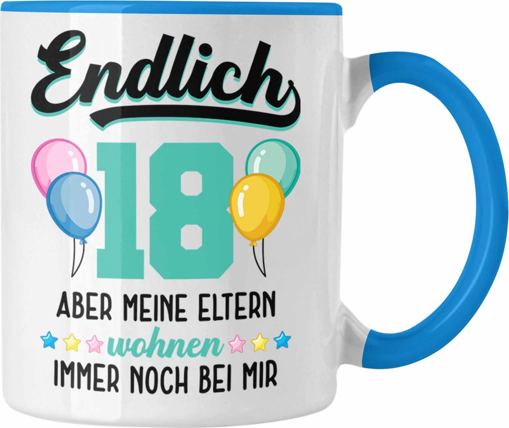 Trendation - 18. Geburtstag Tasse Geschenk Mädchen Jungen Geschenkidee Lustig Spruch 18 Geschenke Geschenkideen zum 18 Bday 18er Erwachsen (Blau)