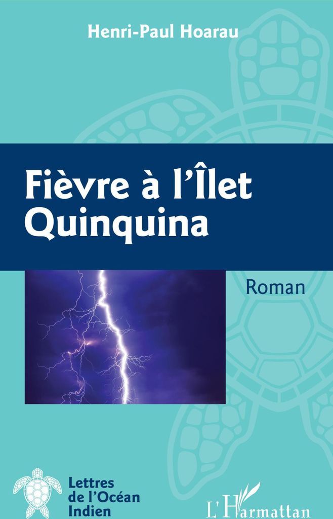 Fièvre à l'Ilet Quinquina
