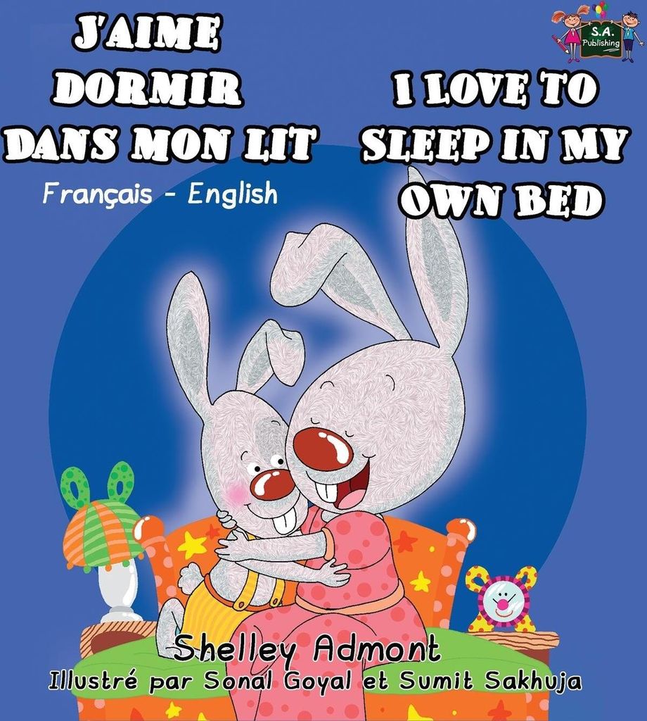 J'aime dormir dans mon lit I Love to Sleep in My Own Bed
