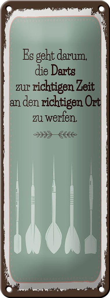Blechschild Darts zur richtigen Zeit werfen, 27 x 10 cm, Blechschilder Spruch Sport Hobby