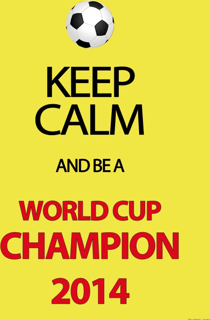 Fußball Kunstdruck Bild - Keep Calm And Be A World Cup Champion, Deutschland 2014 (80 x 60 cm)