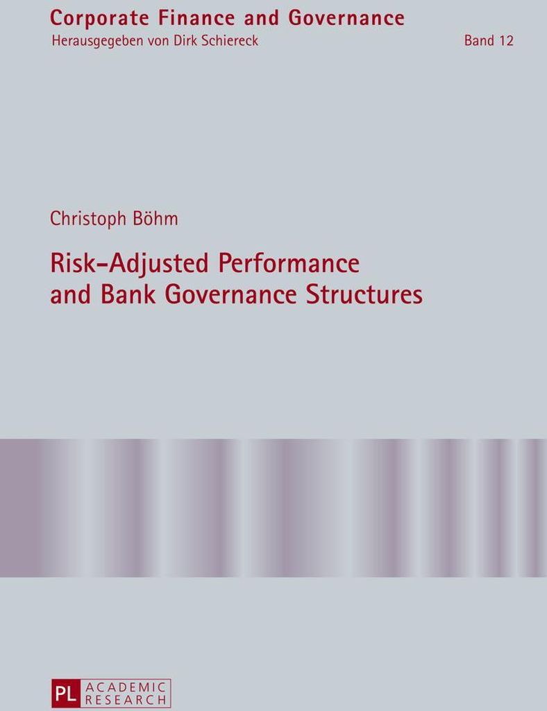 Risk-Adjusted Performance and Bank Governance Structures