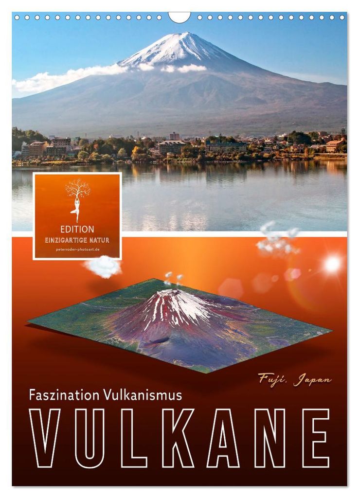 Vulkane - Faszination Vulkanismus (Wandkalender 2027 DIN A3 hoch), CALVENDO Monatskalender