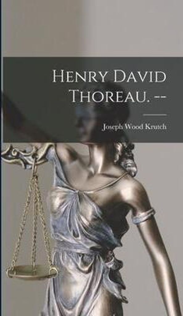 Henry David Thoreau. --