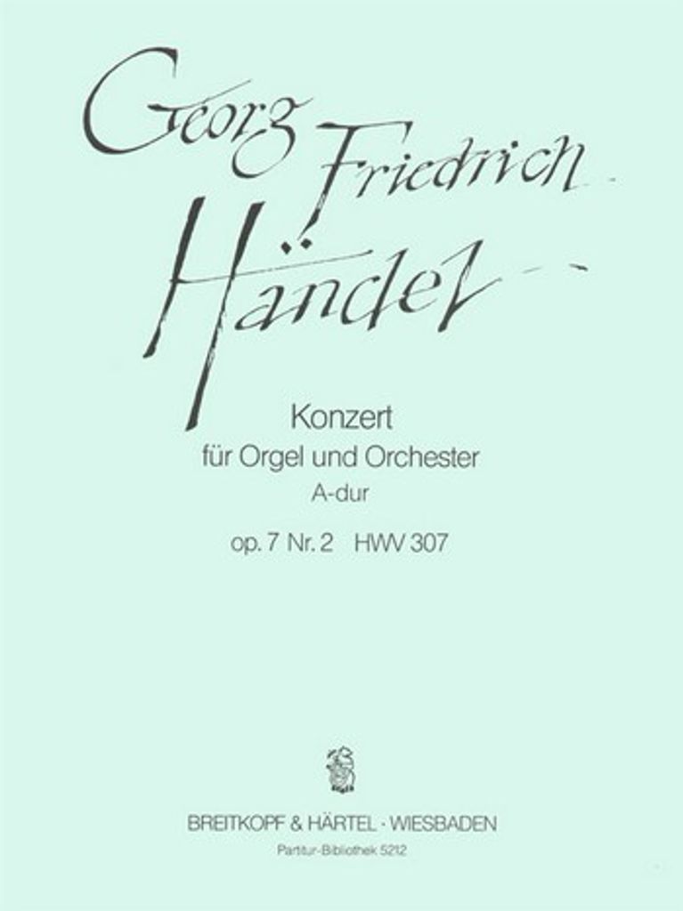 Konzert A-Dur op.7 Nr.2 HWV307 für Orgel und Orchester Partitur