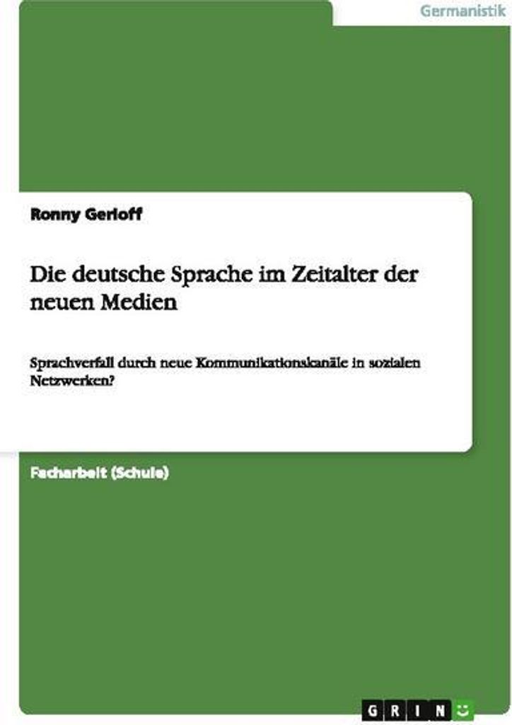 Die deutsche Sprache im Zeitalter der neuen Medien