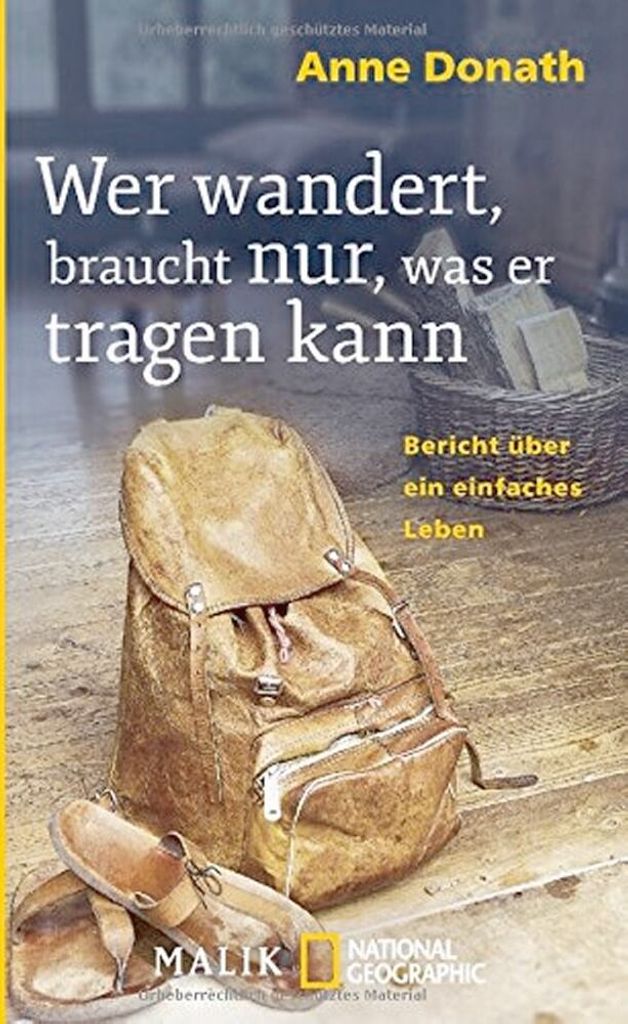 Wer wandert, braucht nur, was er tragen kann