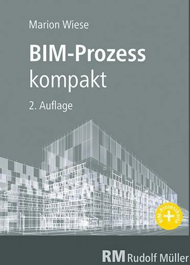 BIM-Prozess Kompakt : Guide complet sur la modélisation des données 3D