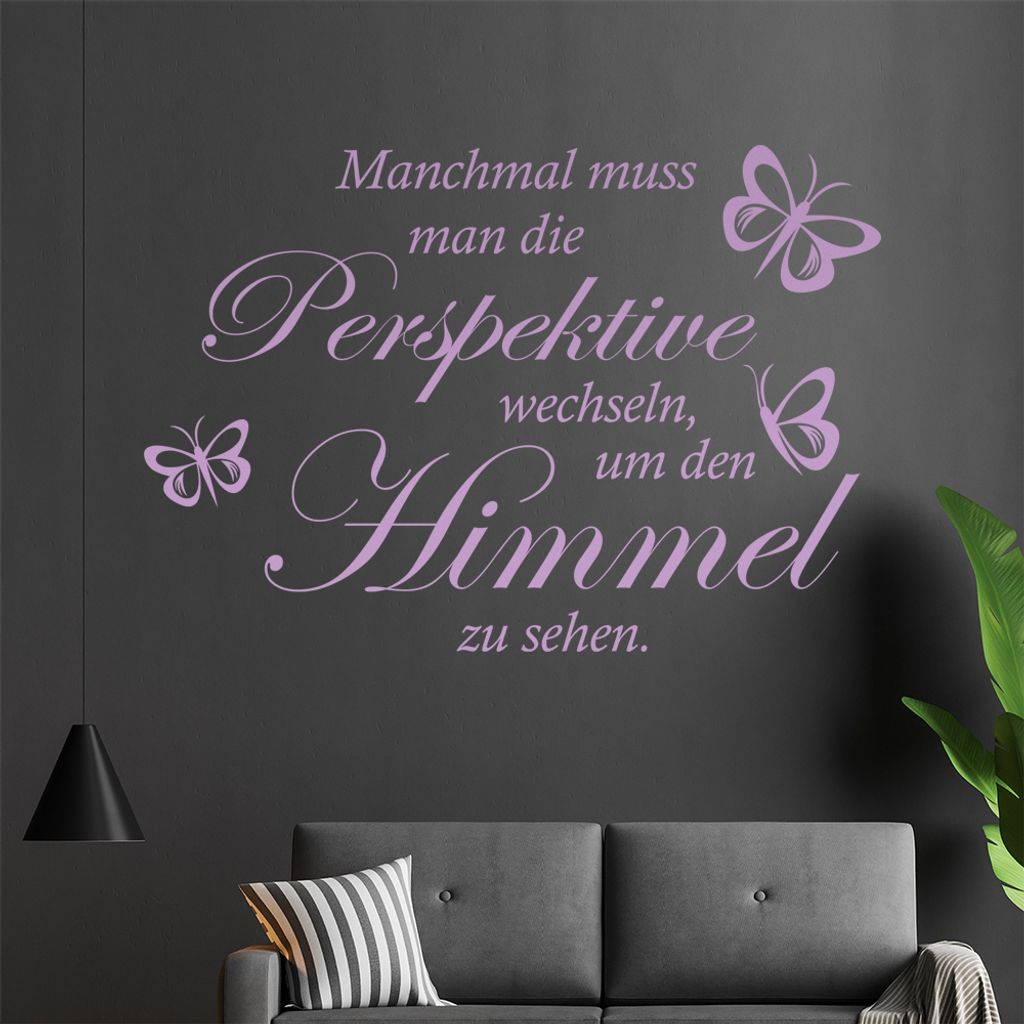 Manchmal muß man die Perspektive ... Wandtattoo in 6 Größen - Wandaufkleber Wall Sticker - Dekoration, Küche, Wohnzimmer, Schlafzimmer, Badezimmer