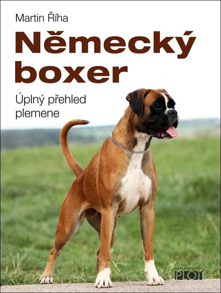 Boxer Allemand : Encyclopédie Illustrée de la Race par l'Expert Martin Riha