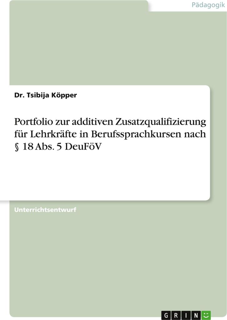 Portfolio zur additiven Zusatzqualifizierung für Lehrkräfte in Berufssprachkursen nach § 18 Abs. 5 DeuFöV