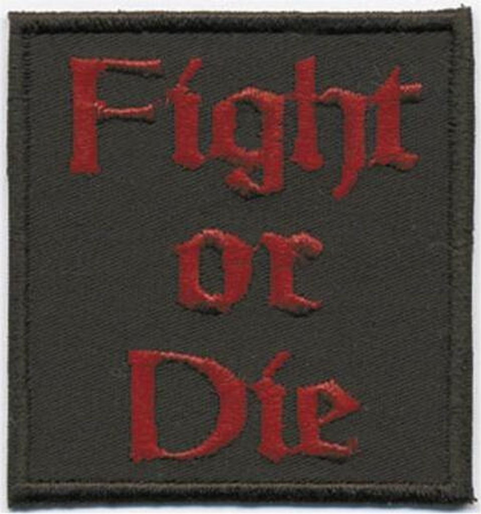 Aufnäher - Fight or Die - 06040 - Gr. ca. 5 x 5 cm - Patches Stick Applikation