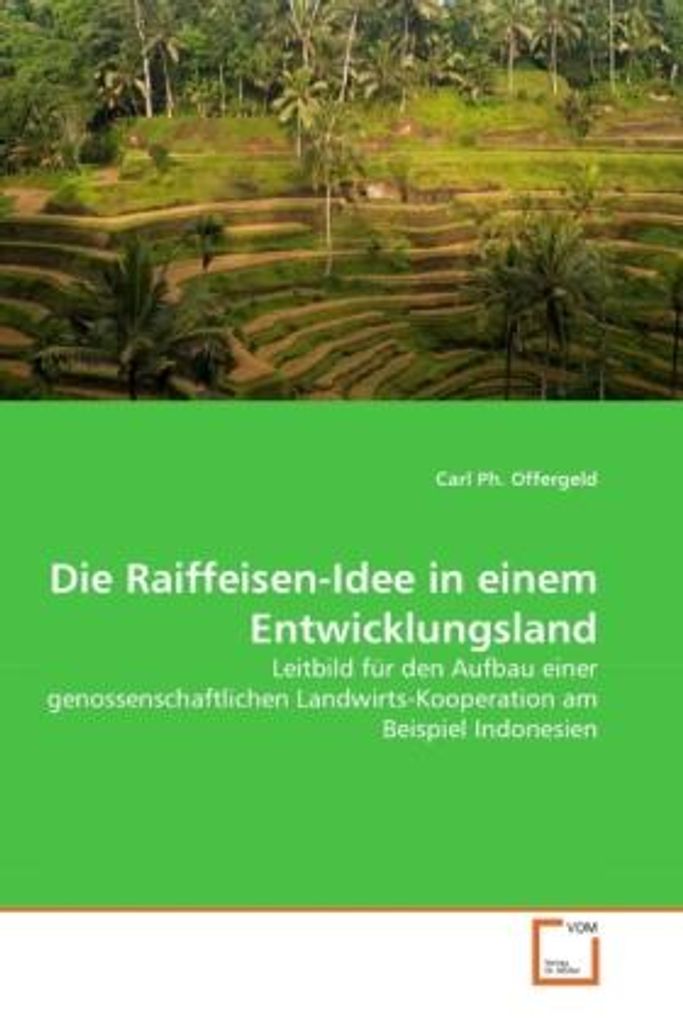 Offergeld, C: Raiffeisen-Idee in einem Entwicklungsland