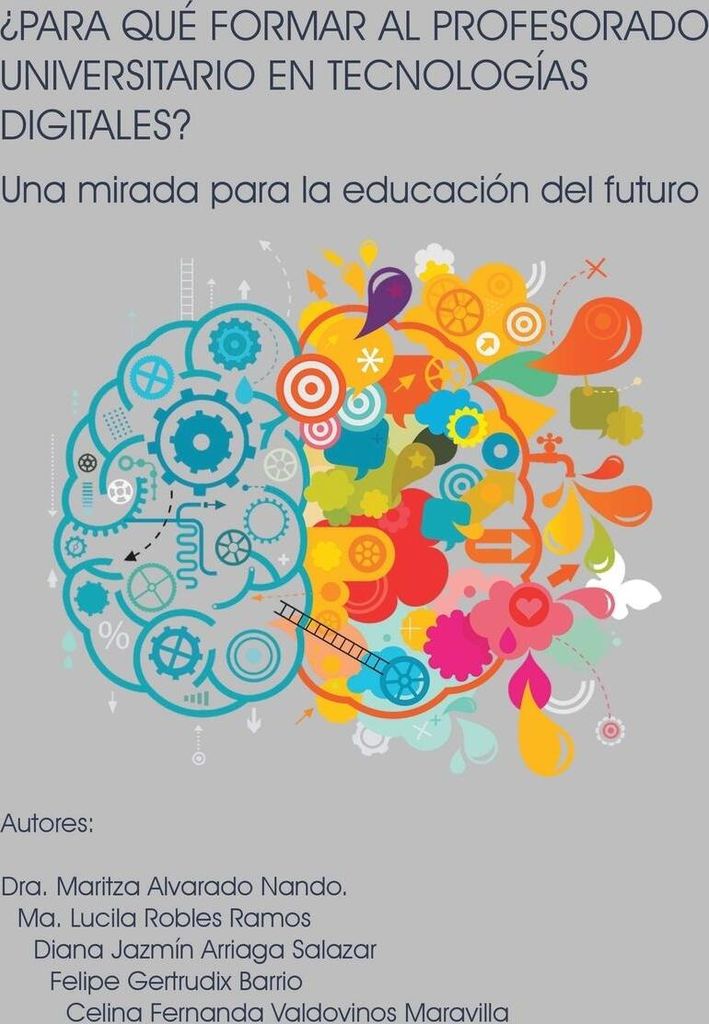 ¿Para Qué Formar Al Profesorado Universitario En Tecnologías Digitales?