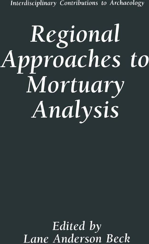 Regional Approaches to Mortuary Analysis