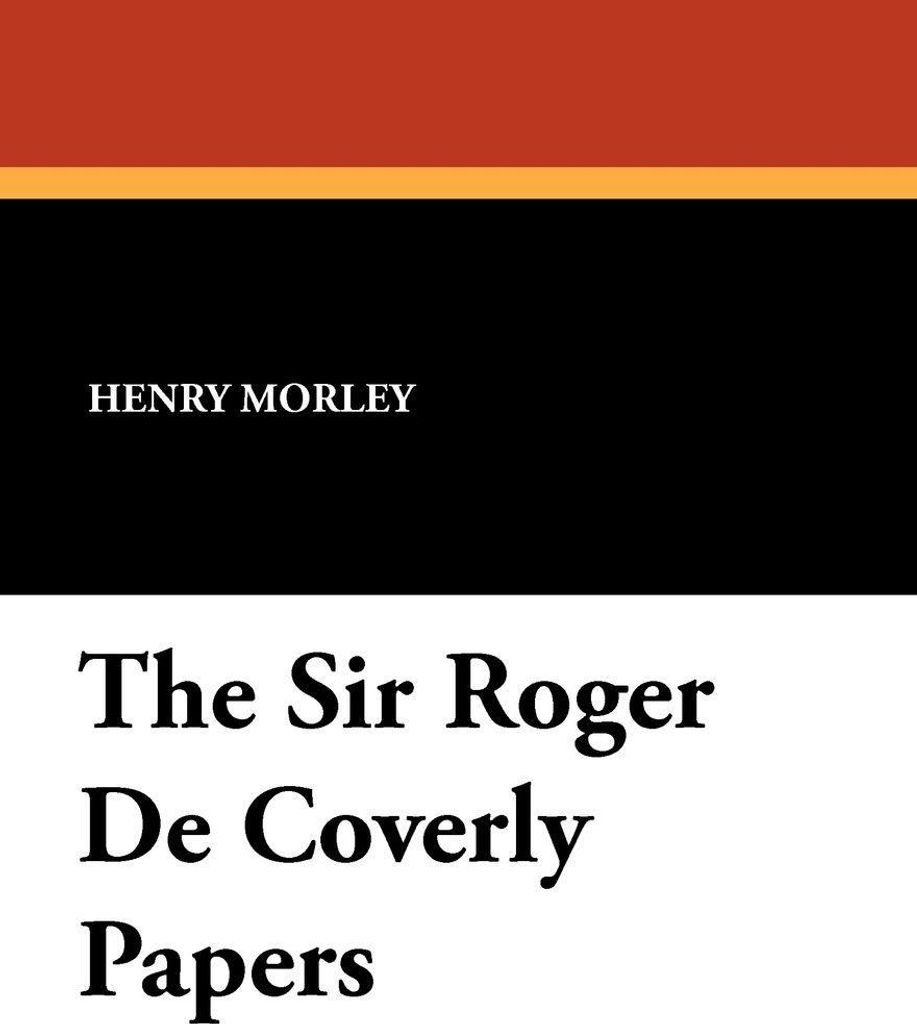 The Sir Roger De Coverly Papers
