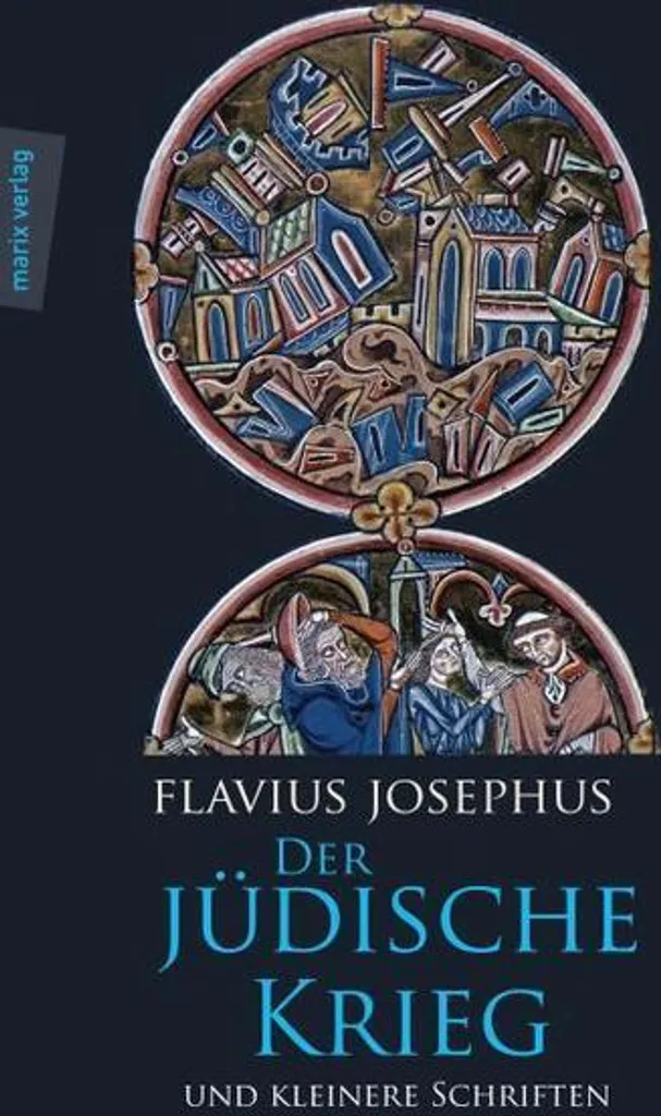 Étudier l'Antiquité avec Der Jüdische Krieg und Kleinere Schriften de Josèphe