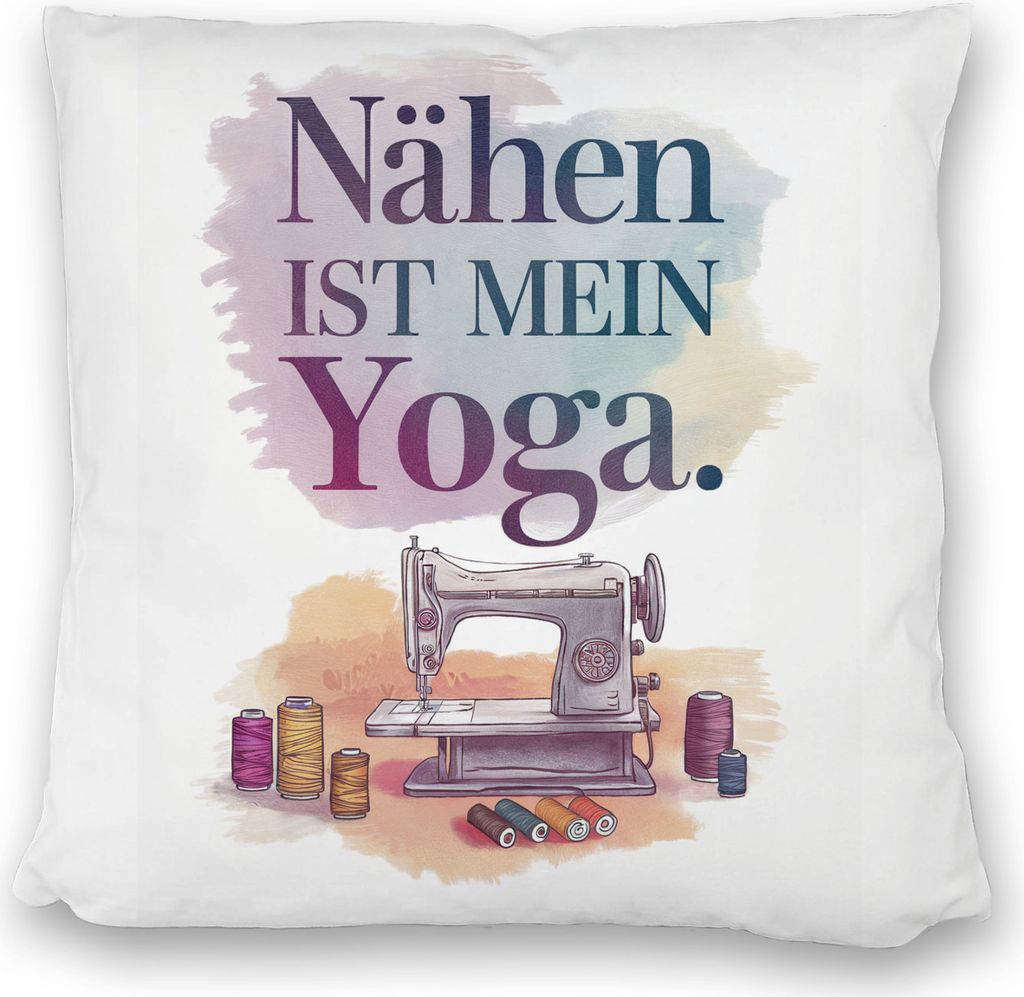 Nähen ist mein Yoga Kissen satiniert mit Nähmaschine
