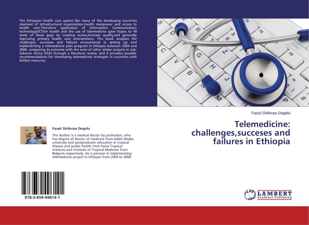 Telemedicine: challenges,succeses and failures in Ethiopia