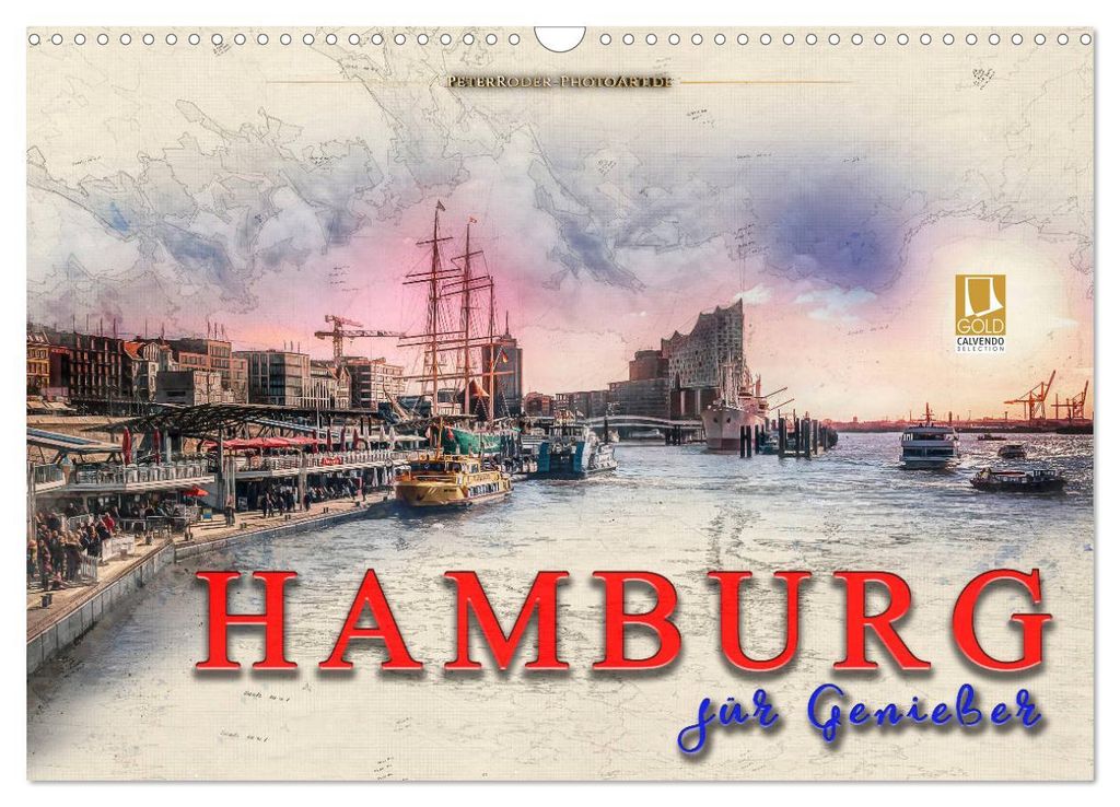 Hamburg für Genießer (Wandkalender 2027 DIN A3 quer), CALVENDO Monatskalender