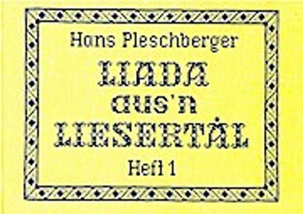 Pleschberger, H: Liada aus'n Liesertål