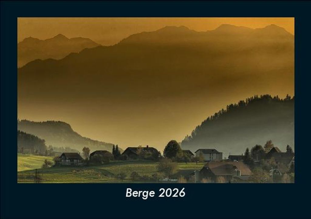 Berge 2026 Fotokalender - Querformat DIN A5, Monatskalender mit Bild-Motiven aus Fauna und Flora, Natur, Blumen und Pflanzen
