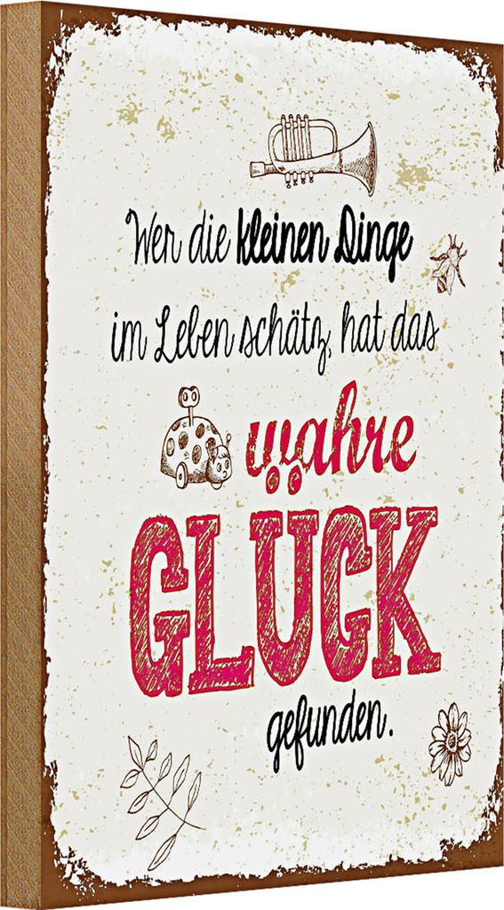 Holzschild Spruch Wer kleine Dinge schätzt hat Glück 20x30cm