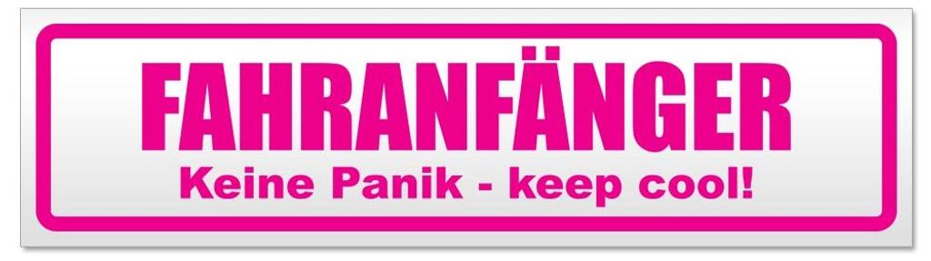 Kiwistar - Autoaufkleber - Pink - 45 x 12 cm - Fahranfänger. Keine Panik - Keep cool! - Hinweis Aufkleber Sticker für Auto, Kfz, Fahrrad, PKW, LKW