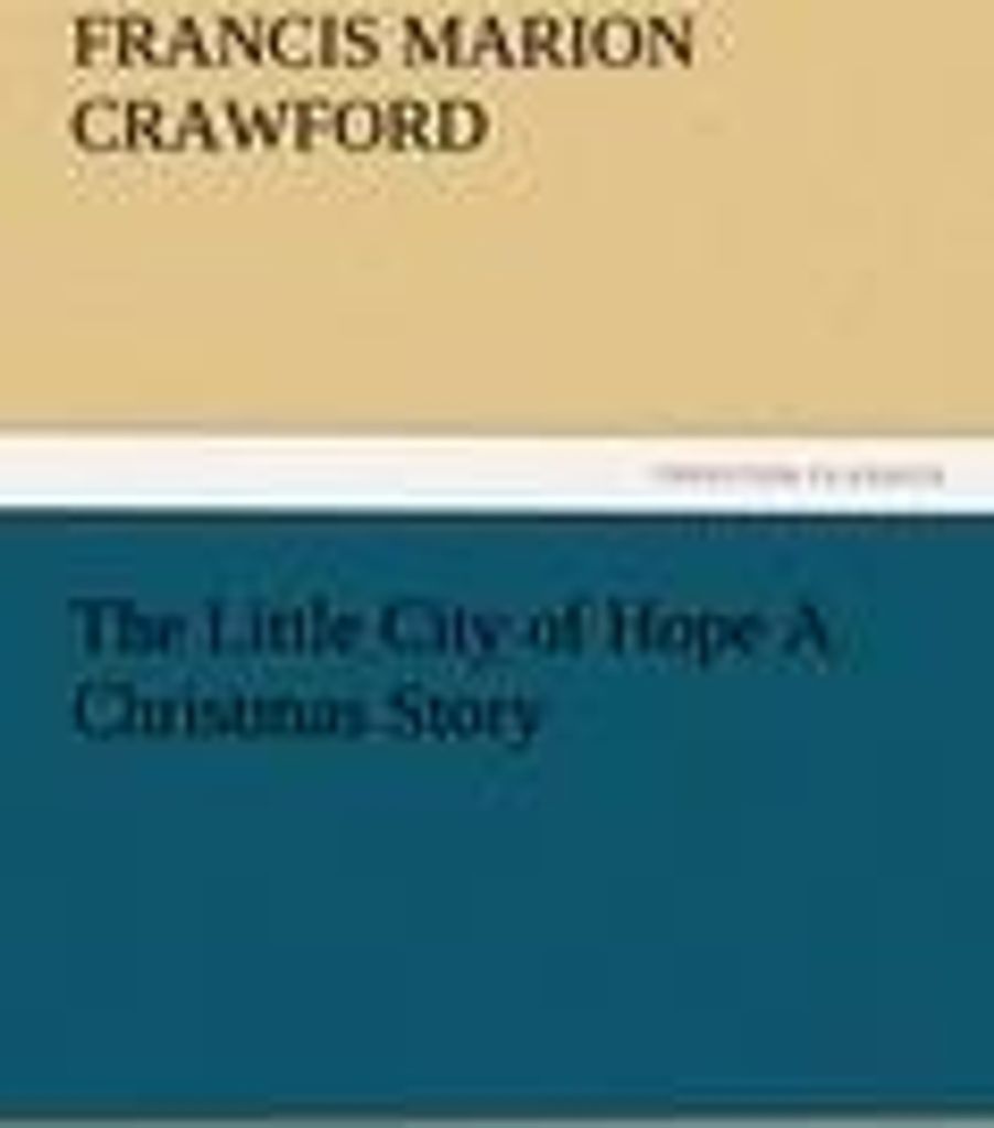 The Little City of Hope A Christmas Story