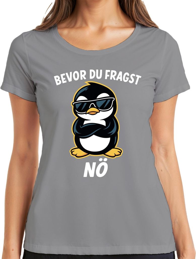 Bevor du fragst Nö lustig frech Pinguin Sonnenbrille cool Retro Damen T-Shirt, Grau, L