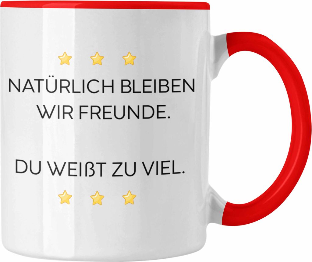Trendation - Lustige Tasse mit Spruch für Beste Freundin Arbeit Büro Lustig Tassen Becher mit Sprüchen Kollegin Geschenk Sarkasmus (Rot)
