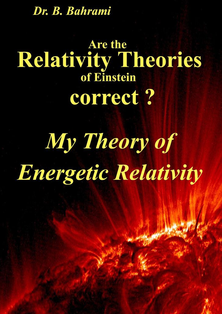 Are the Relativity Theories of Einstein correct?