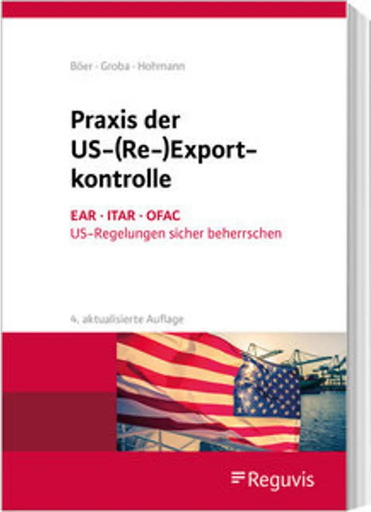 Évitez les sanctions avec Praxis der US-Re-Exportkontrolle et droit US