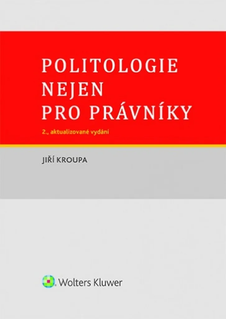 Comprendre la Science Politique : Politologie pour Juristes par J. Kroupa