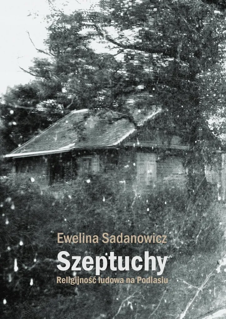 Livre Flüsterer : Traditions de la Religion Populaire en Podlasie