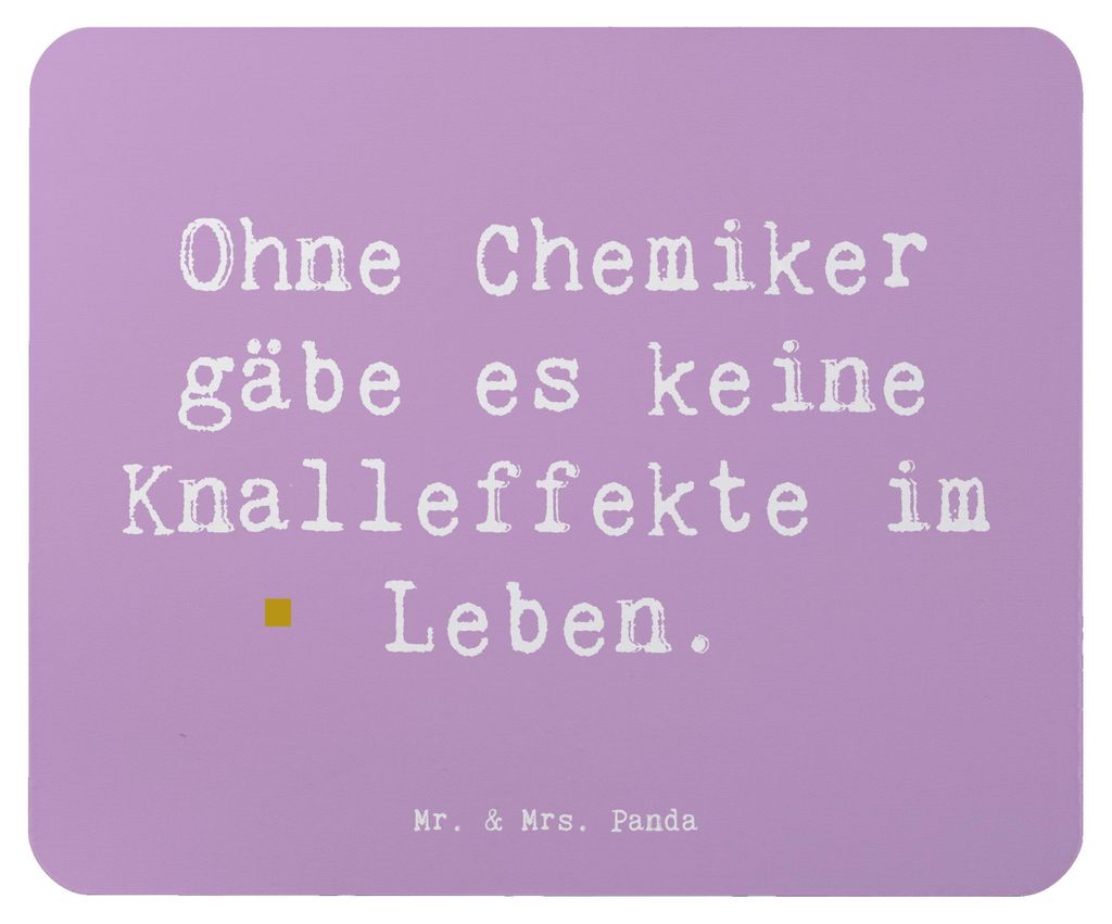 Mr. & Mrs. Panda Mauspad Spruch Chemiker Knalleffekte - Lavendeltraum - Geschenk, Moleküle, Berufe, Chemiefreunde, mausteppich, Universum, laptop ...