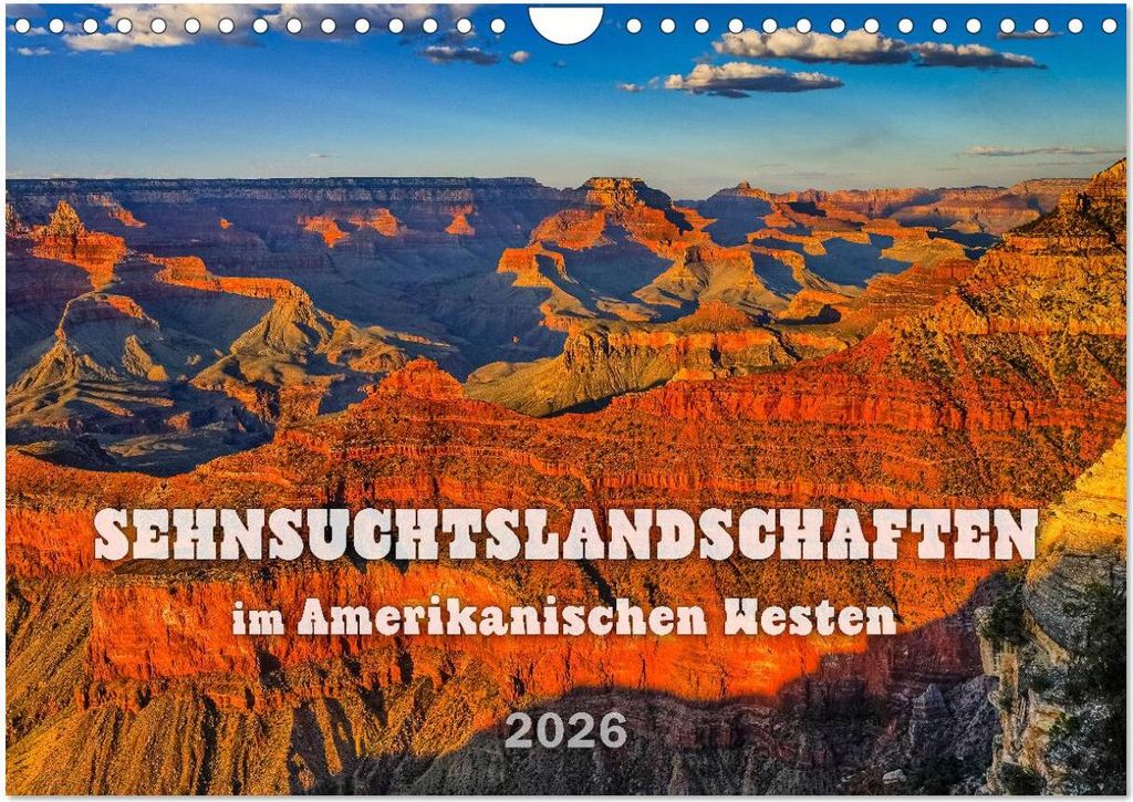 Sehnsuchts Landschaften im Amerikanischen Westen (Wandkalender 2026 DIN A4 quer), CALVENDO Monatskalender