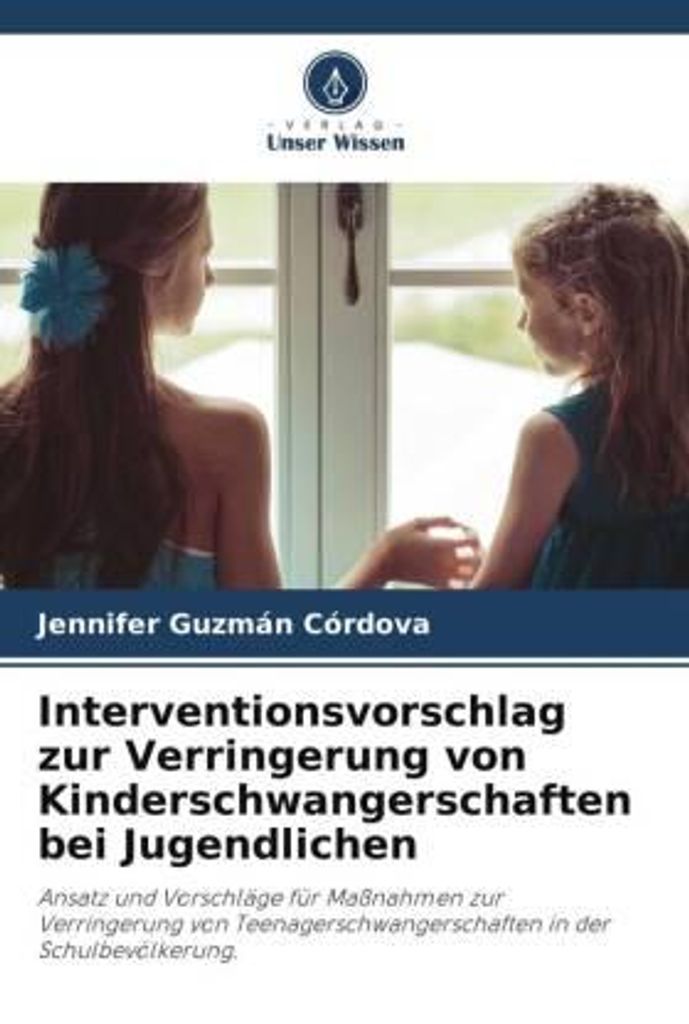 Interventionsvorschlag zur Verringerung von Kinderschwangerschaften bei Jugendlichen
