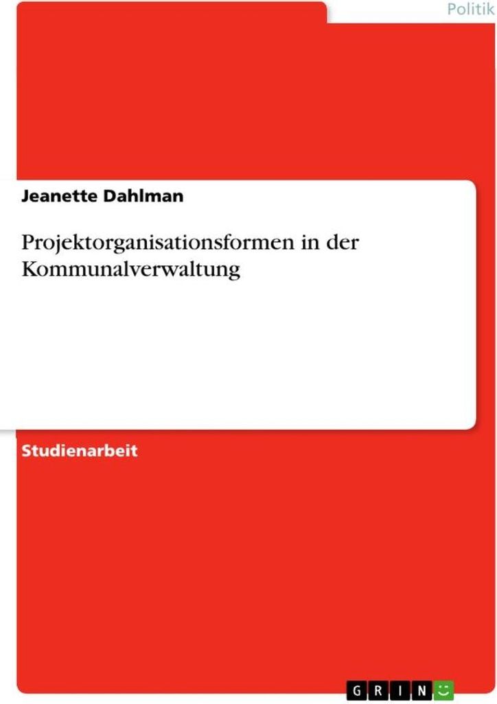 Projektorganisationsformen in der Kommunalverwaltung