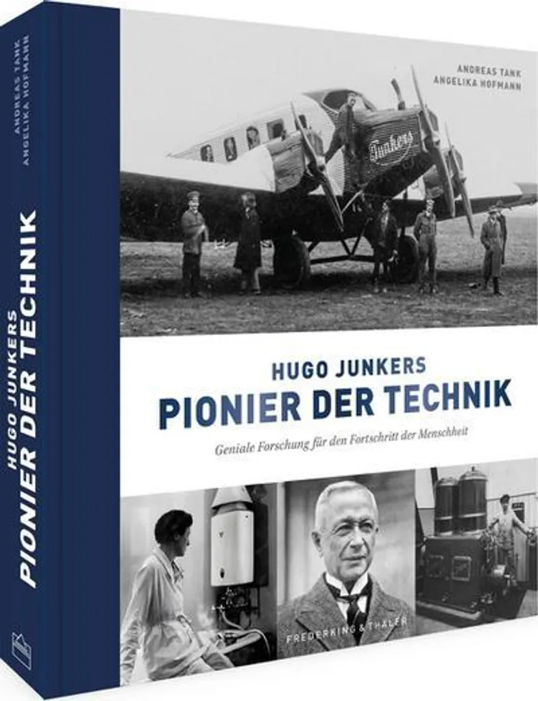 Hugo Junkers Pionier der Technik : Comprendre l'Aviation Métallique