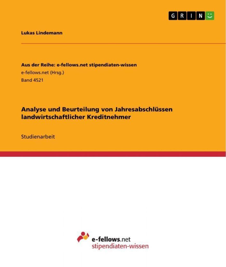 Analyse und Beurteilung von Jahresabschlüssen landwirtschaftlicher Kreditnehmer