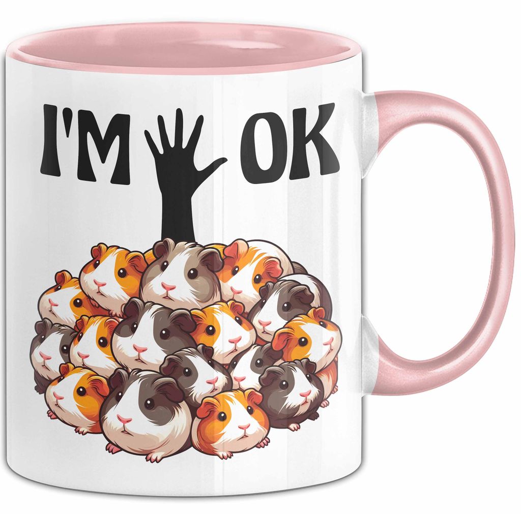 Meerschweinchen-Besitzer Tasse Geschenk Lustiger Spruch I'M Ok (Rosa)