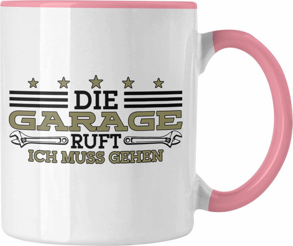 Trendation - Handwerker Tasse Garage Geschenkidee Papa Opa Geschenkidee Die Garage Ruft (Rosa)