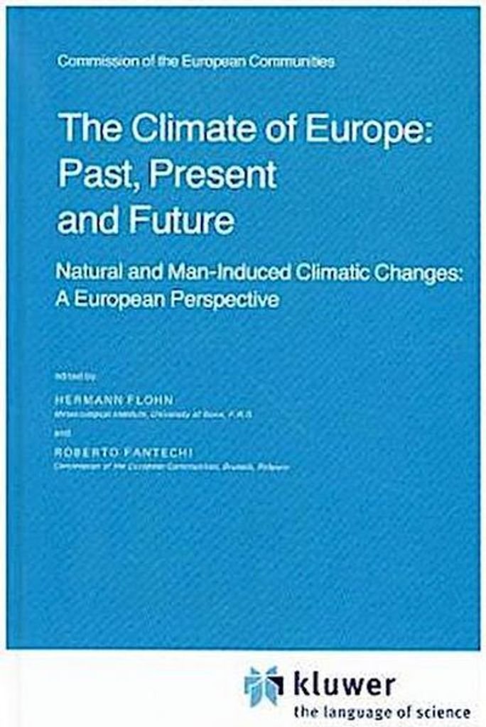 Das Klima Europas: Vergangenheit, Gegenwart und Zukunft