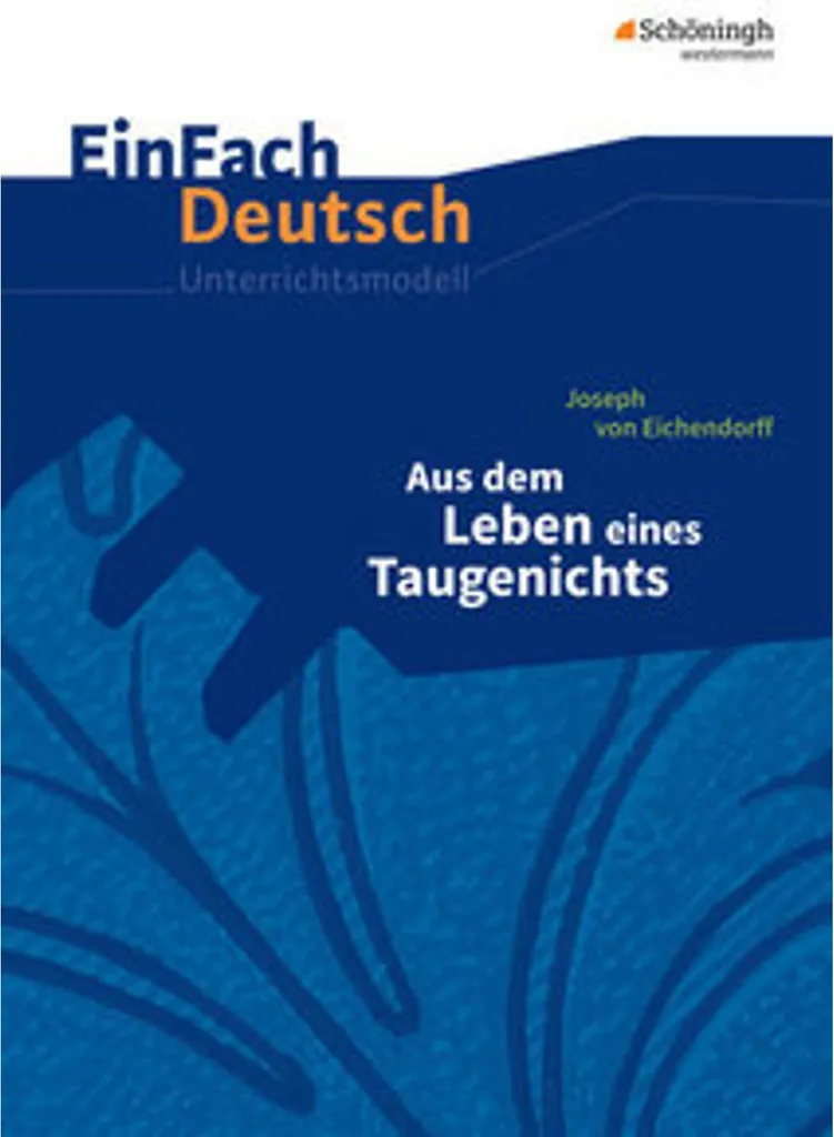 EinFach Deutsch Modèles de cours Aus dem Leben eines Taugenichts 2026