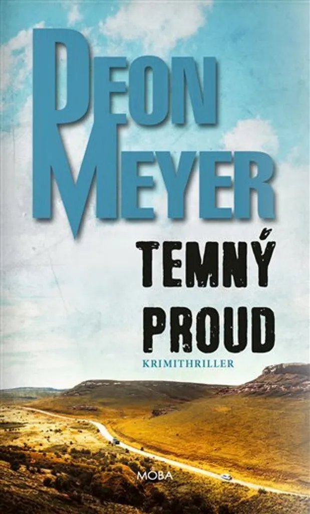 Roman policier Temný proud Deon Meyer : suspense et crime en édition reliée