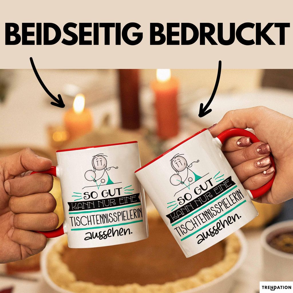 Tischtennisspielerin Geschenk Tasse So Gut Kann Nur Eine Tischtennisspielerin Aussehen Geschenkidee Geburtstag Weihnachten Lustig (Rot)